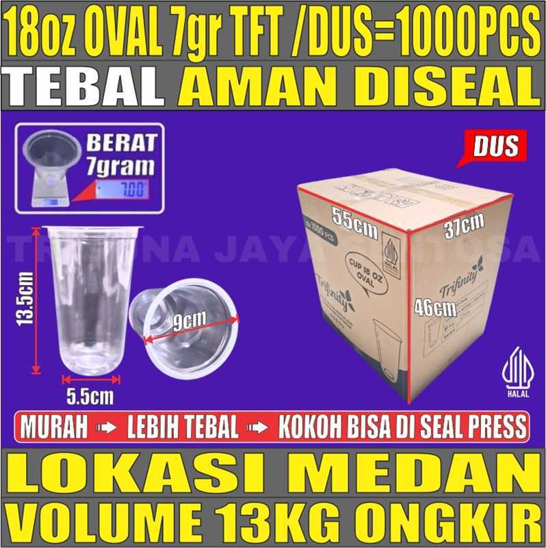 Gelas Oz Oval 18oz 7gr Trifinity Dus 1000pcs
